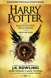 Harry Potter e la maledizione dell'erede. Parte uno e due. Scriptbook. Ediz. speciale